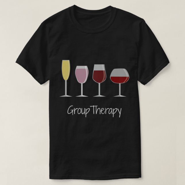 Funny Women Vin Gift Idea Tee - Group Therapy Rag (Design framsida)