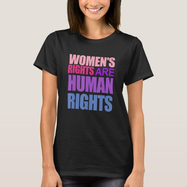 Funny WOMEN'S RIGHTS ARE HUMAN RIGHTS T Shirt (Framsida)
