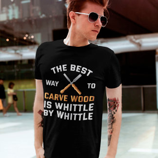 Funny Wood Carving Whittling Verktyg Woodworking T Shirt