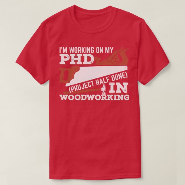 Funny Woodworking Woodwork Gift T Shirt (Design framsida)