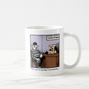 Funny Work Humor Mugg