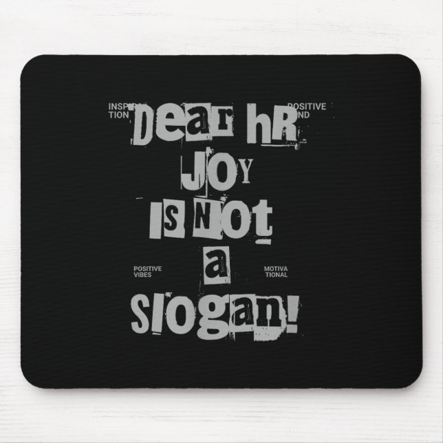 Funny Work Tee Dear Hr, Joy Is Not A Slogan  Musmatta (Framsidan)