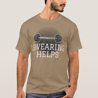 Funny Workout Sayed Muscles I Barbell Weightlifti T Shirt