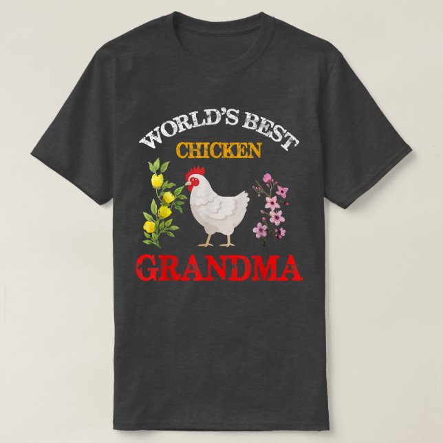 Funny World's Best Chicken Grandma Blommigt mor T Shirt (Design framsida)