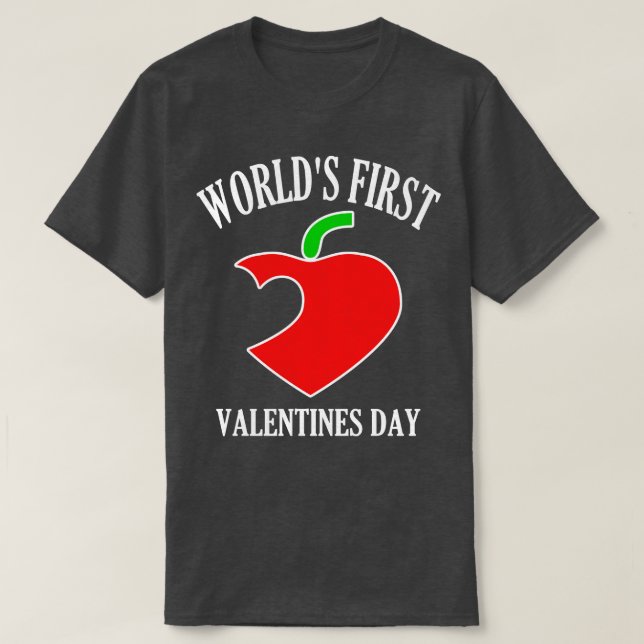 Funny Worlds First Valentines day T Shirt (Design framsida)