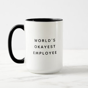 Funny World's Okayest Employee Typography Mugg