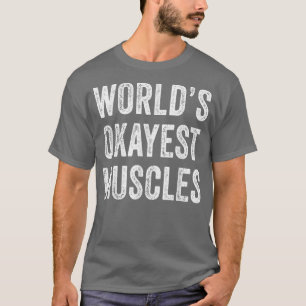 Funny World's Okayest Muscles Gym Workout Pappa Vi T Shirt