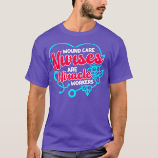 Funny Wound e Nurse Quote T Shirt