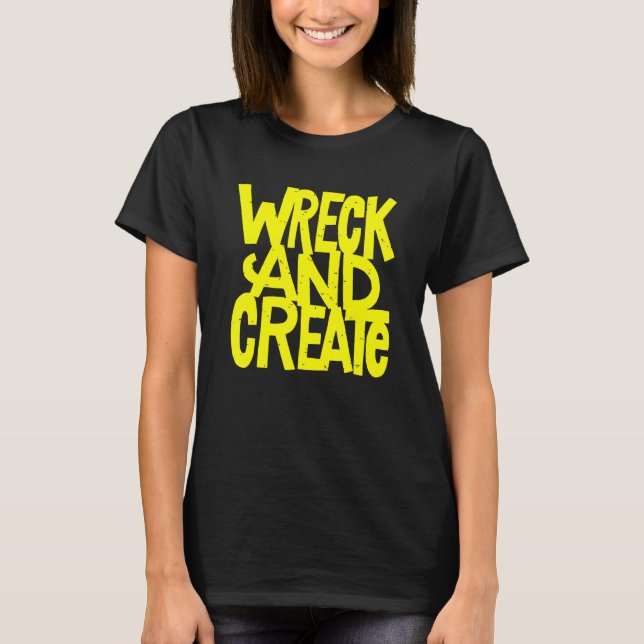 Funny Wreck and create T Shirt (Framsida)