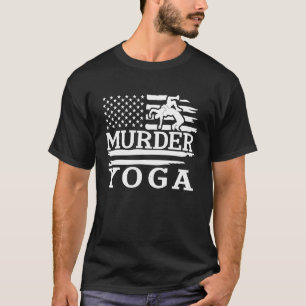Funny Wrestling Murder Yoga Wrestler Wrestling Lov T Shirt