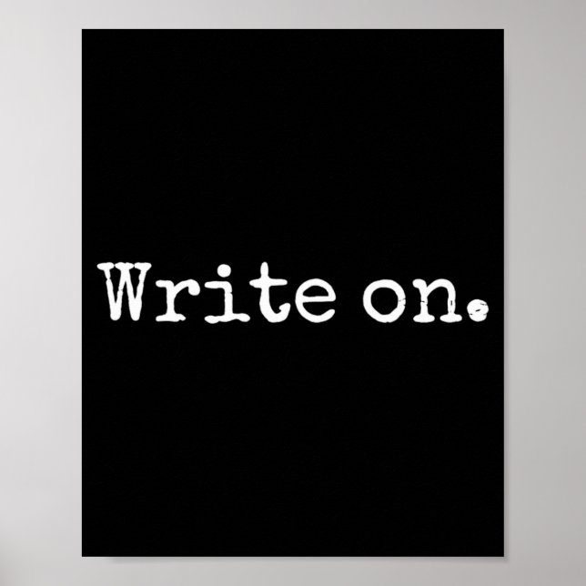 Funny Writing On Novelty Writing Writers Journalis Poster (Framsidan)