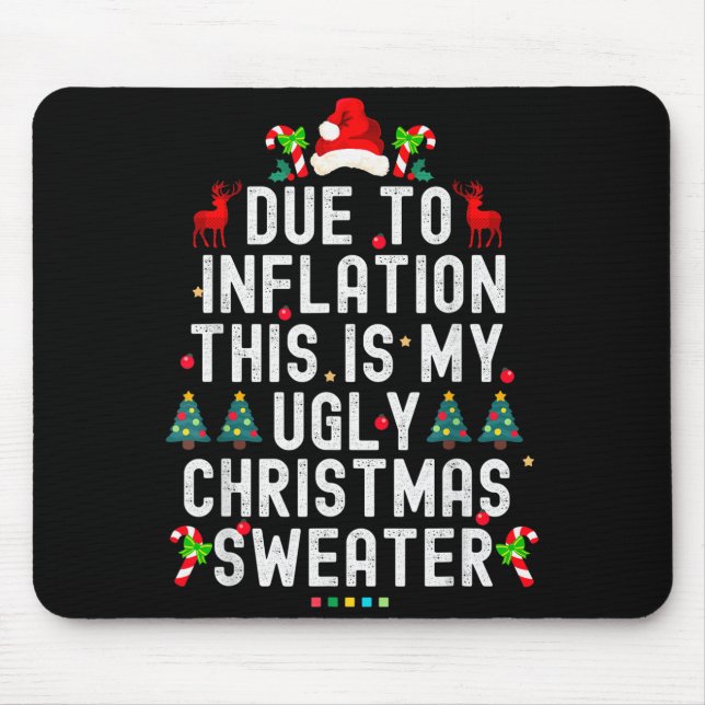 Funny Xmas Due To Inflation Ugly Christmas Sweater Musmatta (Framsidan)