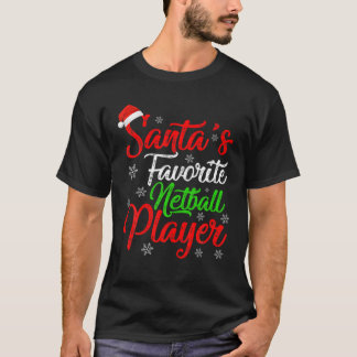 Funny Xmas Santa's Favorite Netball Player Christm T Shirt
