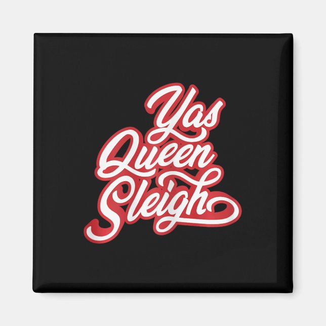 Funny Yas Queen Sleigh Magnet (Framsidan)