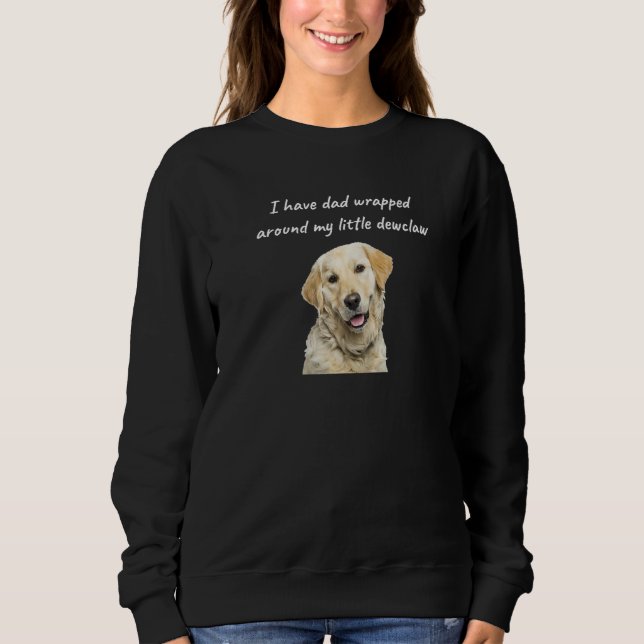 funny yellow lab dog have dad wrapped around dewcl t shirt (Framsida)