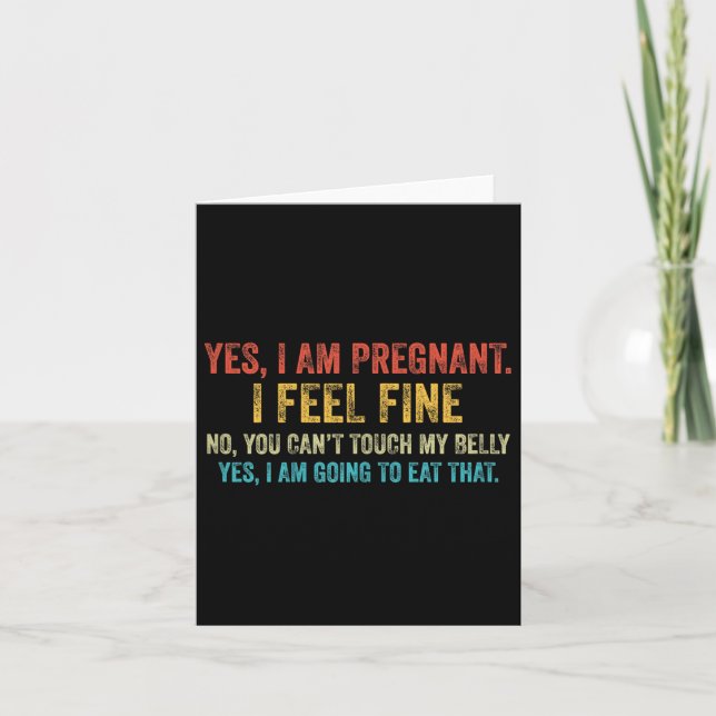 Funny Yes I Am Pregnant I Feel Fine Pregnancy New  Kort (Framsida)
