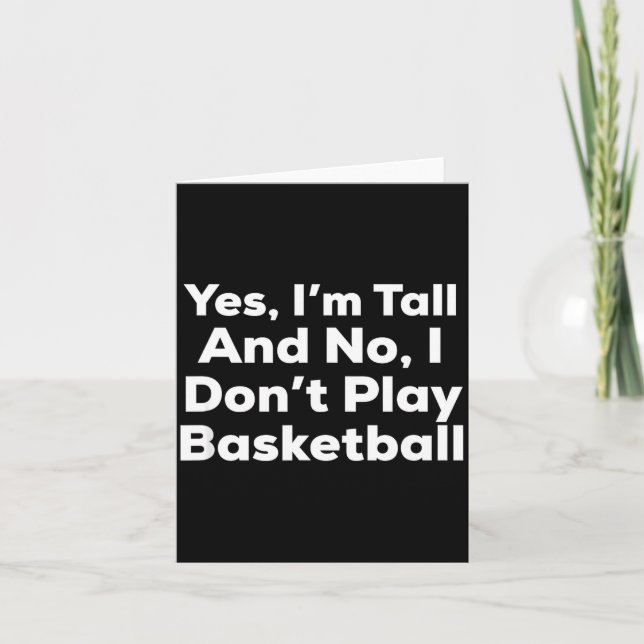 Funny Yes, Im Tall And No I Don't Play Basketball  Kort (Framsida)
