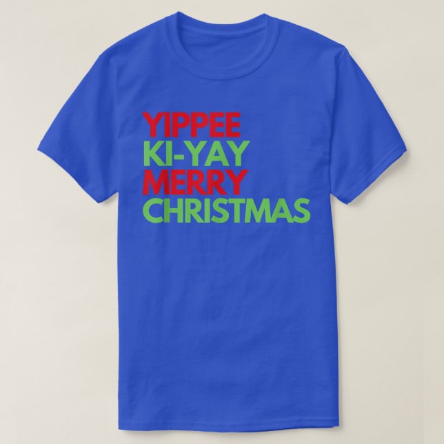 Funny Yippee Ki Yi Yi Yay-juldesign T Shirt (Design framsida)