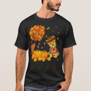 Funny Yorkshire Terrier Yorkie Hund umn its T Shirt
