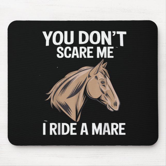 Funny You Don't E Me I Ride A Mare Cool Equestrian Musmatta (Framsidan)