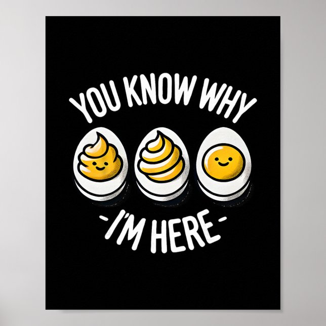 Funny You Know Why I'm Here Deviled Egg Family Tha Poster (Framsidan)