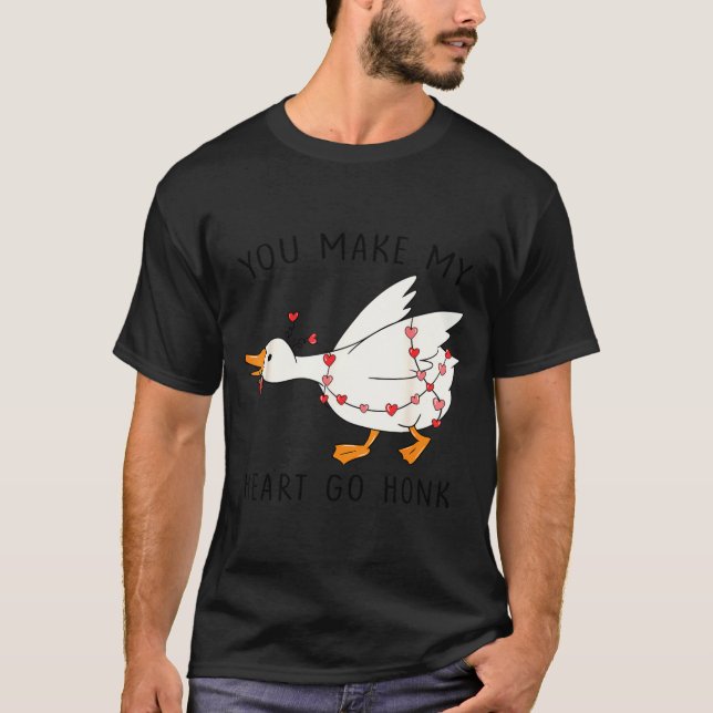 Funny You Make My Heart Go Honk Goose Heart Valent T Shirt (Framsida)