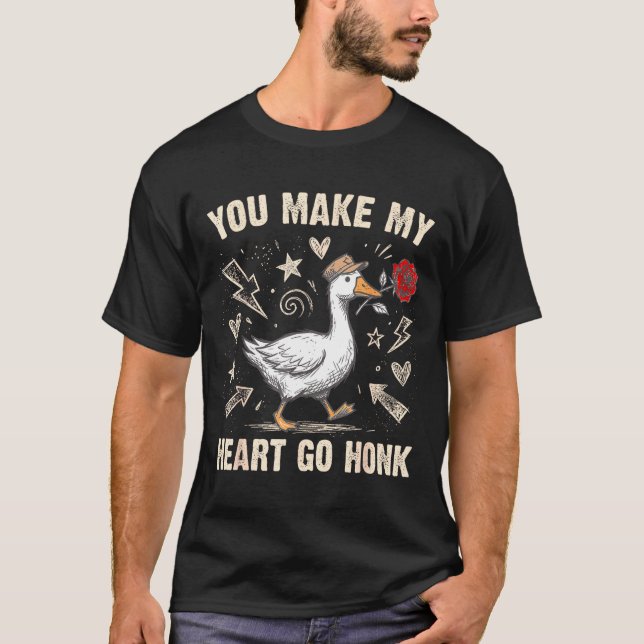 Funny You Make My Heart Go Honk Silly Goose Valent T Shirt (Framsida)
