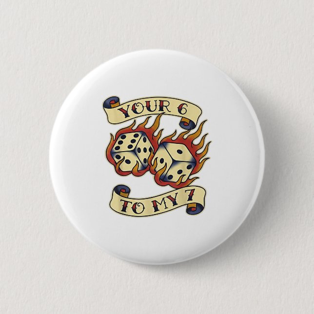 Funny Your 6 In My 7 Meme Valentine’s Day Tattoo S Knapp (Framsida)