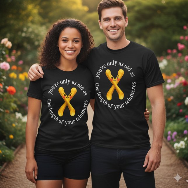 Funny You're Only as Old as the Length of ... T Shirt (Funny You're Only as Old as the Length of Your Telomeres Shirt Cover Photo 1)