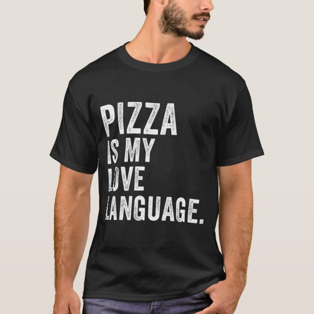 Funny Zza Is My Love Language, Funny Anti Valentin T Shirt (Framsida)