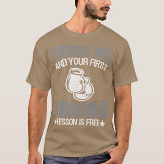 Funnyouch me and your first boing lesson is free b t shirt