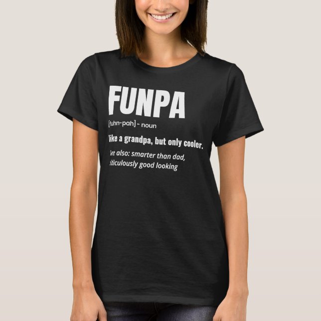 Funpa-definition som en vanlig Grandpa Only-Coola T Shirt (Framsida)