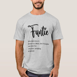 Funtie Moster definition T Shirt