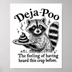 Funy Deja-poo Raccoon Meme Raccoon Ord citattecken Poster