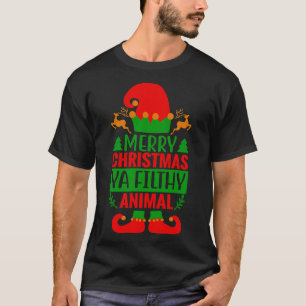 Funy God jul You Filthy Animal T Shirt