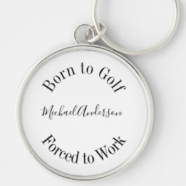 Funy Golf Say Black White Simple Keychain Rund Silverfärgad Nyckelring