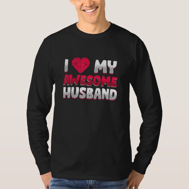 Funy I Love My Husband Family Father Wife T Shirt (Framsida)