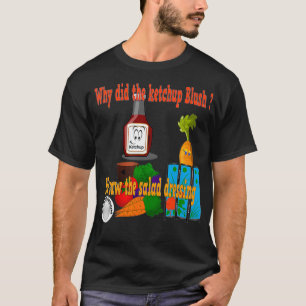 Funy ketchup vegetabilisk mode veggie T Shirt