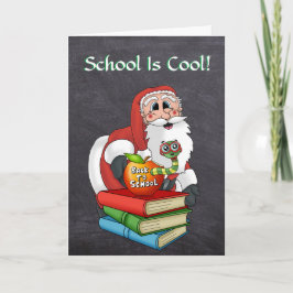 Funy Santa Back to school Encouragement Kort