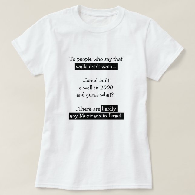 Funy Trump Wall Mexiko Israel Politiskt humor Tee (Design framsida)