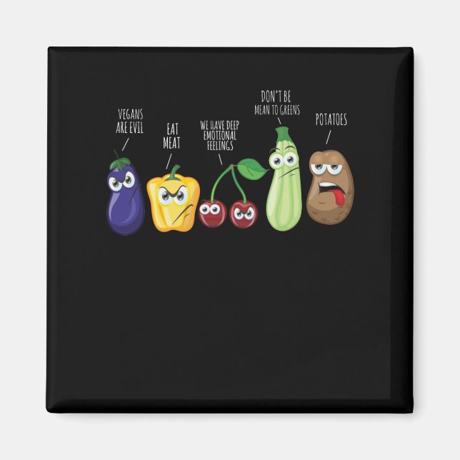 Funy Vegetables Humor Vegan Sarkastic Quote Magnet (Framsidan)