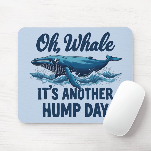 Funy Whale Pun "Oh Whale" Hump Day Design Musmatta (Med mus)