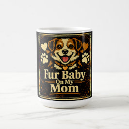 Fur Baby Mamma – Pet Parent Kärlek Stolthet Kaffemugg