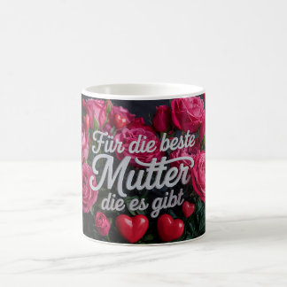 Für die Beste Mutter die es gibt Kaffemugg