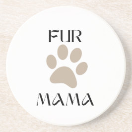 Fur Mama, Pet Lover Mother’s Day & Birthday Underlägg
