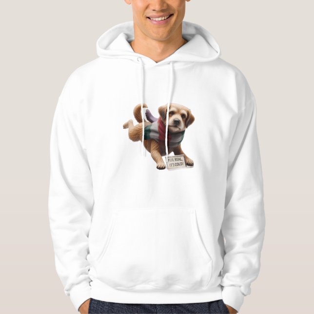 "Fur Real, It's Cold! Funny Dog in Scarf Winter Qu Hoodie (Framsida)