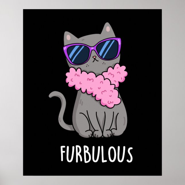 Furbulent Funny Elegant Cat Pun Mörk BG Poster (Framsidan)