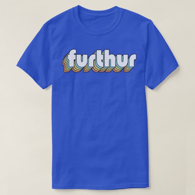 Furthur Retro Rainbow Typography Faded Stil T Shirt (Design framsida)