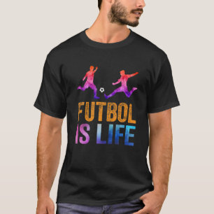 Futbol är Life Football Älskare Soccer Funny Färg T Shirt