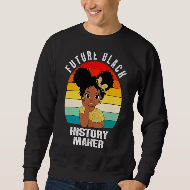 Future Black History Maker African American Girl J Lång Ärmad Tröja (Framsida)